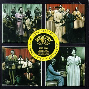 Mercury Blues 'N' Rhythm St/Mercury Blues 'N' Rhythm Story@Witherspoon/Washington/Otis@Hawkins/Hopkins/Vinson/Sims